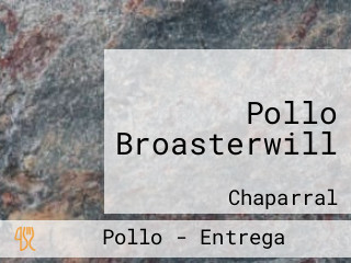 Pollo Broasterwill