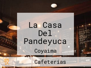 La Casa Del Pandeyuca