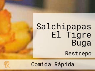 Salchipapas El Tigre Buga