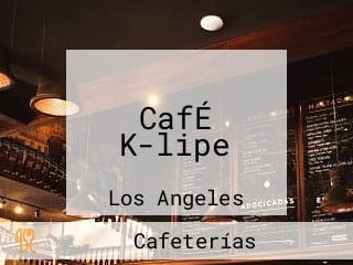CafÉ K-lipe