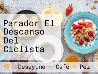 Parador El Descanso Del Ciclista