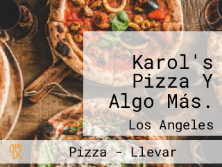 Karol's Pizza Y Algo Más.