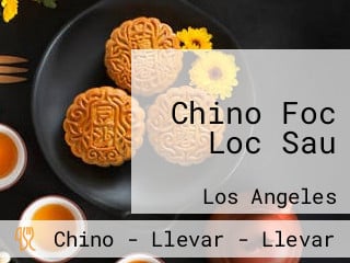 Chino Foc Loc Sau