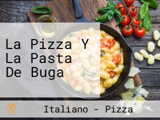 La Pizza Y La Pasta De Buga