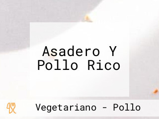 Asadero Y Pollo Rico