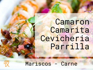 Camaron Camarita Cevicheria Parrilla