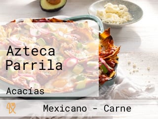 Azteca Parrila