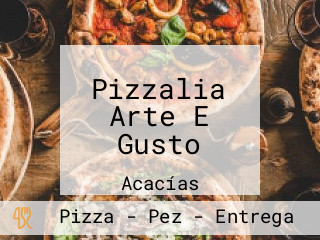 Pizzalia Arte E Gusto