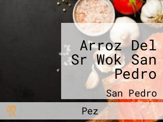 Arroz Del Sr Wok San Pedro