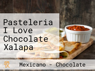 Pasteleria I Love Chocolate Xalapa