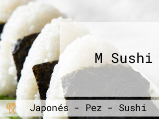 M Sushi