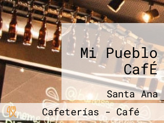 Mi Pueblo CafÉ