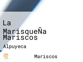 La MarisqueÑa Mariscos