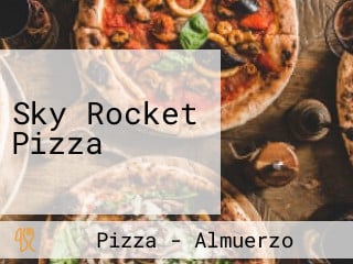 Sky Rocket Pizza