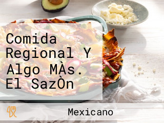 Comida Regional Y Algo MÀs. El SazÒn