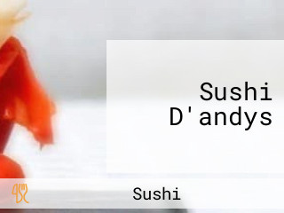 Sushi D'andys