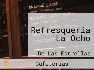 Refresqueria La Ocho