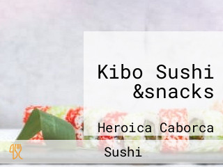 Kibo Sushi &snacks