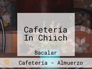 Cafetería In Chiich