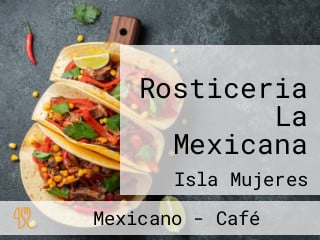 Rosticeria La Mexicana