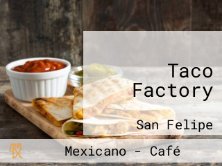 Taco Factory