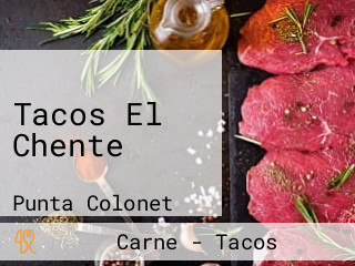 Tacos El Chente