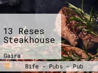 13 Reses Steakhouse