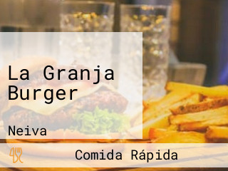 La Granja Burger