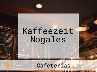 Kaffeezeit Nogales