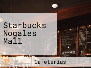 Starbucks Nogales Mall