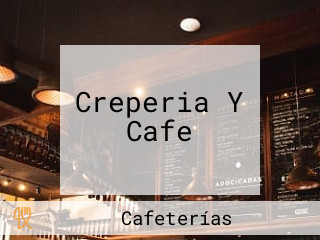 Creperia Y Cafe