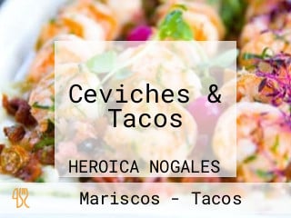 Ceviches & Tacos