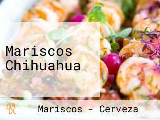 Mariscos Chihuahua