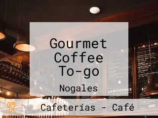 Gourmet Coffee To-go