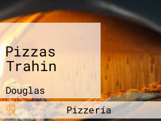 Pizzas Trahin