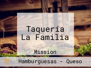 Taquería La Familia