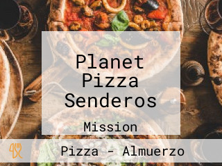 Planet Pizza Senderos