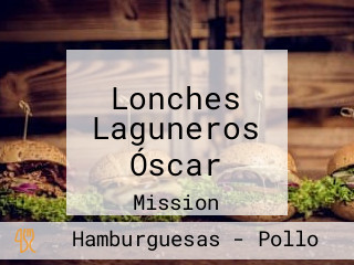 Lonches Laguneros Óscar