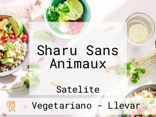 Sharu Sans Animaux