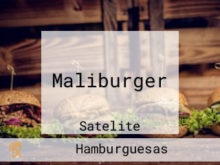 Maliburger