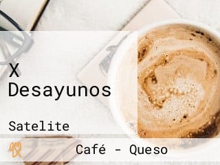 X Desayunos