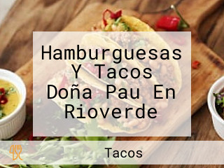 Hamburguesas Y Tacos Doña Pau En Rioverde