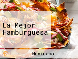 La Mejor Hamburguesa