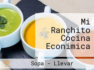 Mi Ranchito Cocina Econimica