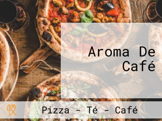 Aroma De Café