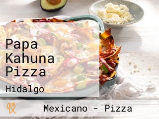 Papa Kahuna Pizza