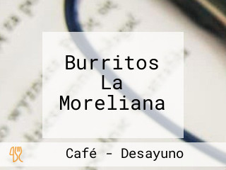 Burritos La Moreliana