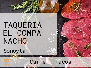 TAQUERIA EL COMPA NACHO