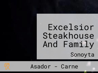 Excelsior Steakhouse And Family