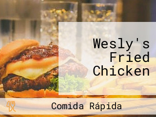 Wesly's Fried Chicken